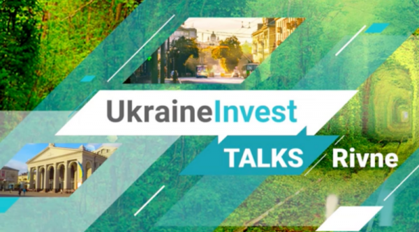 
   			UkraineInvest Talks: Rivne   		